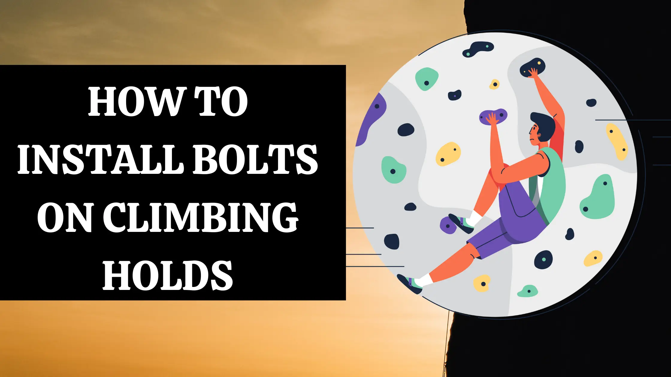 How To Install Bolt On Climbing Holds? Comprehensive Guide [2023]